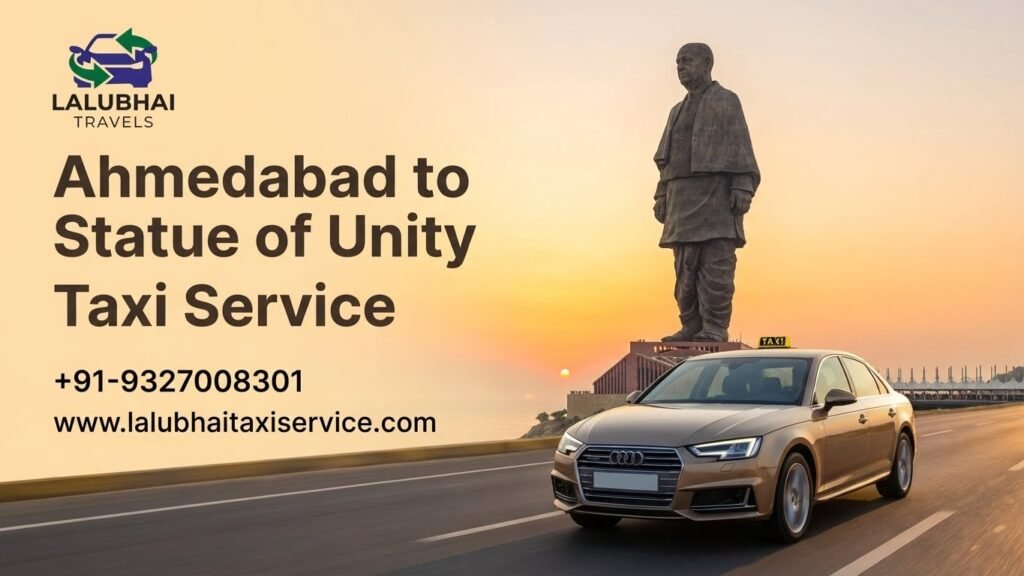 Ahmedabad to Statue of Unity Taxi
