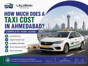 How Much Does a Taxi Cost in Ahmedabad? Complete Fare Guide